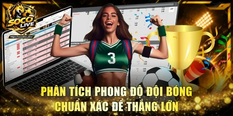 phân tích phong độ đội bóng