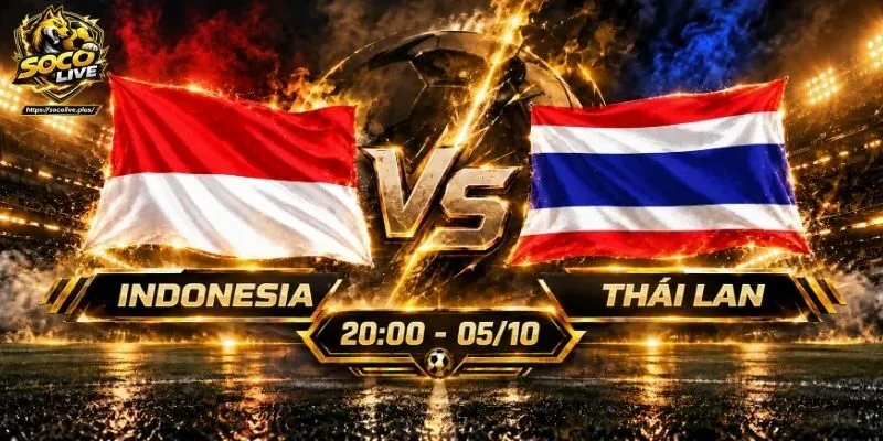 Soi Kèo Indonesia Vs Thái Lan, 20h00 Ngày 05/10 ASEAN Cup